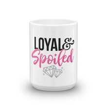 Loyal & Spoiled Mug