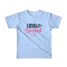 Loyal & Spoiled Short Sleeve Kids T-Shirt