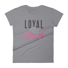 Loyal & Blessed Women's Short Sleeve T-Shirt