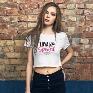 Loyal & Spoiled Women's Crop Top (New!)